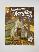 Adventures in Acrylics & Oils by Bob Bates